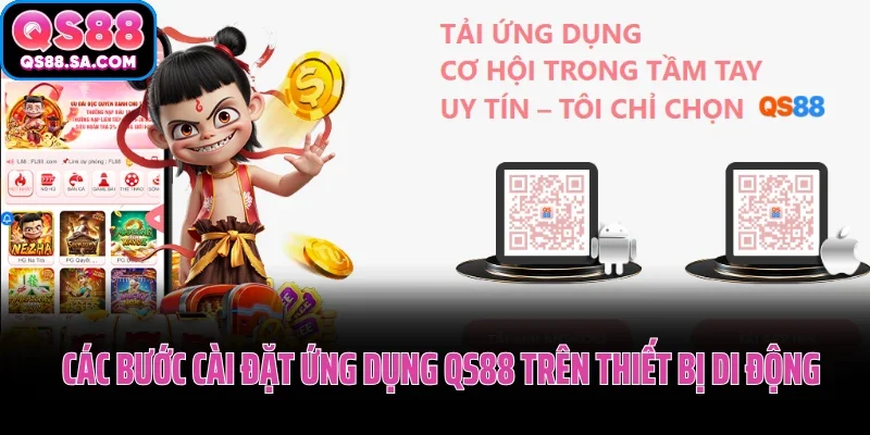 Các bước cài đặt ứng dụng QS88 trên thiết bị di động